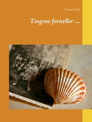 cover image of Tingene fortæller ...